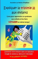 Expliquer la trisomie 21 aux enfants: Livre pour enfants sur la diff�rence B08L7H7138 Book Cover