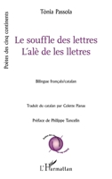 Le souffle des lettres / L'alè de les lletres: Bilingue français/catalan (Poètes Des Cinq Continents) (French Edition) 234325687X Book Cover