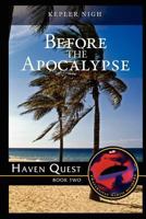 Before the Apocalypse-Haven Quest 1581581750 Book Cover