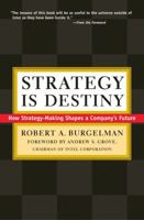 Strategy Is Destiny: How Strategy-Making Shapes a Company's Future 0684855542 Book Cover