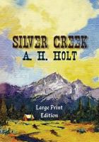 Silver Creek (Avalon Western) 1533515352 Book Cover