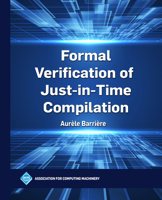 Formal Verification of Just-in-Time Compilation (ACM Books) B0DVDSF92C Book Cover