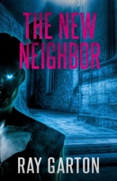 The New Neighbor 1497642760 Book Cover