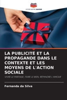 La Publicité Et La Propagande Dans Le Contexte Et Les Moyens de l'Action Sociale 6202626593 Book Cover