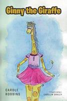 Ginny the Giraffe 1644921979 Book Cover