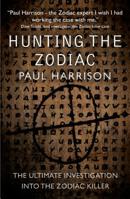 Hunting the Zodiac Killer: The Ultimate Investigation Into One of the World's Most Notorious Serial Killers 1912666278 Book Cover