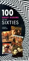 100 Great Albums of the Sixties 0879515694 Book Cover