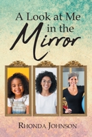 A Look at Me in the Mirror 1662479905 Book Cover