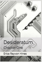Desideratum: Chapter One (Desideratum Series) B0FF36QGTC Book Cover