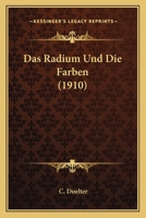 Das Radium Und Die Farben 1017069360 Book Cover