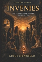 Invenies: Otto racconti per trovare e servire il vero (VITRIOL) (Italian Edition) B0HDJ3PT5G Book Cover