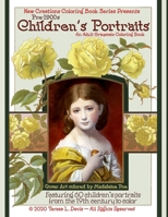 New Creations Coloring Book Series: Pre-1900s Childen's Portraits 1951363450 Book Cover