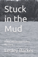 Stuck in the Mud: A Mid-Mississippi Valley Mystery B0H1HSMDZM Book Cover