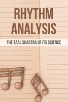 Rhythm Analysis: The Taal Shastra Of Its Science: Circadian Rhythm B096TW82QL Book Cover