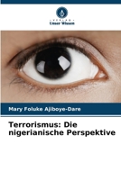 Terrorismus: Die nigerianische Perspektive (German Edition) 3330777087 Book Cover