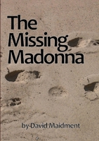 THE MISSING MADONNA 1291044477 Book Cover