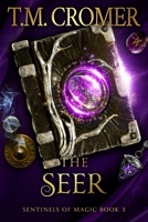 The Seer (Sentinels of Magic) 1956941568 Book Cover
