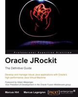 Oracle Jrockit: The Definitive Guide 1847198066 Book Cover