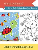 Th�me Oc�anique: Livre De Coloriage Pour Les Enfants 1979324557 Book Cover