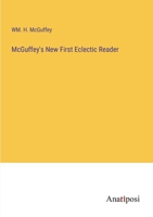 McGuffey's New First Eclectic Reader 3382817004 Book Cover