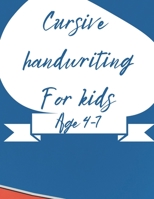 Children's 109 page cursive handwriting workbook: Age 4-7 back to school handwriting practice book A-Z alphabet with sentences B09CTQQ4FD Book Cover