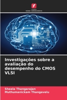 Investigações sobre a avaliação do desempenho do CMOS VLSI 620588206X Book Cover