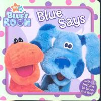 Blue Says (Blue's Clues) 1416941274 Book Cover