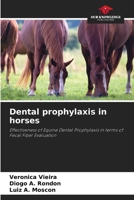 Dental prophylaxis in horses 6208218853 Book Cover
