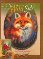 Painting on the Wild Side 1581801599 Book Cover