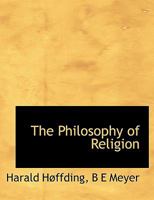 The Philosophy of Religion 0766163415 Book Cover