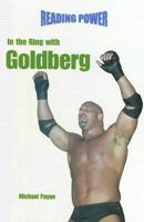 In the Ring With Goldberg (In the Ring With) 0823960463 Book Cover