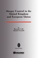 Merger Control in the United Kingdom and EUropean Union 9041106529 Book Cover