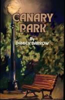 Canary Park 1736433245 Book Cover
