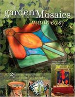 Garden Mosaics Made Easy 1581807201 Book Cover