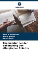 Akupunktur bei der Behandlung von allergischer Rhinitis 6204064134 Book Cover