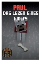 Paul - Das Leben eines Wolfes (German Edition) 3819205667 Book Cover