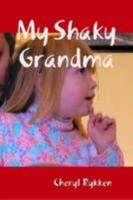My Shaky Grandma 1435734963 Book Cover