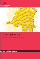 Corrupt elite 6202459387 Book Cover
