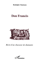 Don Frances: Récit d'un chasseur de diamants 2738459757 Book Cover