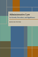 Administrative Law: Its Growth, Procedure, and Significance 0822983524 Book Cover