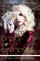 Bruja de Carnaval: El deseo, motor de la oscuridad B0B5TFKH2W Book Cover