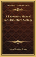 A Laboratory Manual for Elementary Zoölogy 1018377778 Book Cover