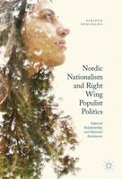 Nordic Nationalism and Right-Wing Populist Politics: Imperial Relationships and National Sentiments 1137567023 Book Cover