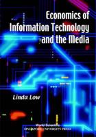 Economics of Information Technology and the Media 9810238444 Book Cover