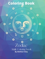 Zodiac Adult Coloring Book: Zodiac Adult Coloring Book B093RZJJKS Book Cover
