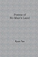 Poems of No Man's Land B09HFVCHK9 Book Cover
