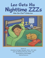 Leo Gets His Nighttime ZZZs: Kids Can Club Collection B0DQBMVKBT Book Cover