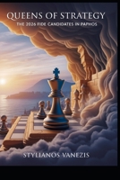 Queens of Strategy — Book A: The 2026 FIDE Candidates in Paphos: A Historic Journey Through Chess, Beauty, and the Rise of Cyprus on the World Stage ... Strategy: The Paphos 2026 Chess Collection”) B0GVD7ZPQN Book Cover