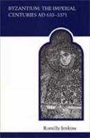 Byzantium: The Imperial Centuries AD 610-1071 B0007ELFD0 Book Cover
