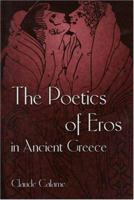 The Poetics of Eros in Ancient Greece 0691043418 Book Cover